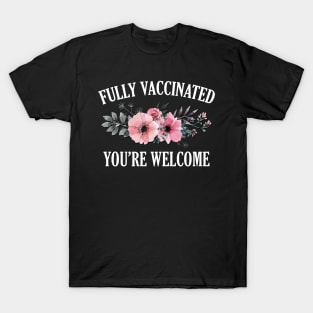 Fully Vaccinated Floral T-Shirt